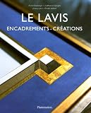 Le lavis : Encadrements - cr�ations