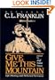 Give Me This Mountain: Life History and Selected Sermons