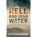 Hell and High Water: Climate Change, Hope and the Human Condition