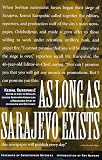 As Long As Sarajevo Exists