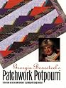 Georgia Bonesteel's Patchwork Potpourri