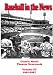 Baseball in the News - Volume III - 1961-1967