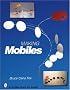 Making Mobiles (Schiffer Book for Artists)