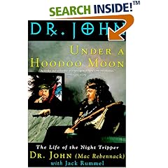 Under a Hoodoo Moon: The Life of the Night Tripper