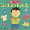 Getting Ready (Sign About)