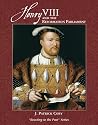Henry VIII and the Reformation Parliament: Reacting to the Past