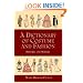 A Dictionary of Costume and Fashion: Historic and Modern