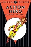 Action Heroes Archives, Vol. 1 (DC Archive Editions)