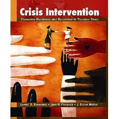 Crisis Intervention: Promoting Resilience and Resolution in Troubled Times