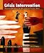 Crisis Intervention: Promoting Resilience and Resolution in Troubled Times