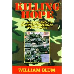 Killing Hope: US Military and CIA Interventions Since World War Two