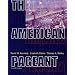 The American Pageant: A History of the Republic, 12th Edition