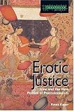 Erotic Justice: Postcolonial Feminism Law Sexuality (Criminology)