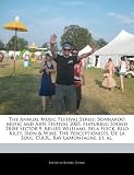 The Annual Music Festival Series: Bonnaroo Music and Arts Festival 2005, featuring Sound Tribe Sector 9, Keller Williams, Bela Fleck, Rilo Kiley, Iron ... De La Soul, O.A.R., Ray LaMontagne, et. al.