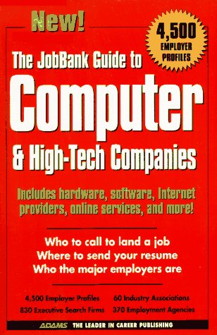 The JobBank Guide to Computer & High-Tech Companies (JobBank Series)