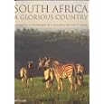 South Africa: A Glorious Country by Wilf Nussey
