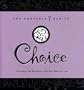 Choice: Choosing the Proactive Life You Want to Live (The Portable 7 Habits Series)