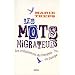 Les mots migrateurs : Tribulations du fran�ais en Europe