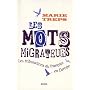 Les mots migrateurs : Tribulations du fran�ais en &hellip de Marie Treps