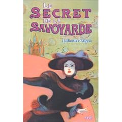 Les mystères du Sacré-Coeur. Le secret de la Savoyarde