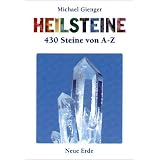 Heilsteine. 430 Steine von A bis Zvon "Michael Gienger"
