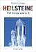 Heilsteine. 430 Steine von A bis Z