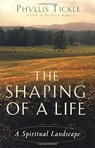 The Shaping of a Life: A Spiritual Landscape