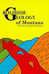 Roadside Geology of Montana (Roadside Geology Series)