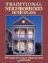 Traditional Neighborhood Home Plans
