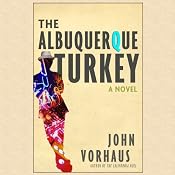 The Albuquerque Turkey | [John Vorhaus]
