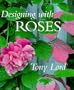 Designing With Roses