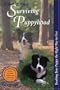Surviving Puppyhood: Teaching Your Puppy the Right Way to Live (Common Sense Approach)