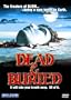 Dead and Buried