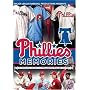 Phillies Memories: The Greatest Moments in Philadelphia Phillies History