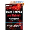 Exotic Options and Hybrids: A Guide to Structuring, Pricing and Trading (The Wiley Finance Series)