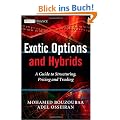 Exotic Options and Hybrids: A Guide to Structuring, Pricing and Trading (Wiley Finance)