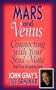 Mars and Venus: Connecting With Your Soul Mate