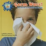Germ wars! : the secrets of keeping healthy