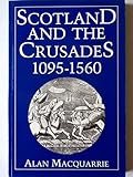 Scotland and the Crusades : 1095-1560
