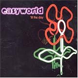 Easyworld -  Til the Day Pt.1