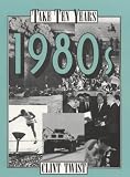 1980s (Take Ten Years)