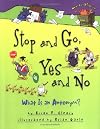Stop And Go, Yes And No: What Is an Antonym? (Words Are Categorical)