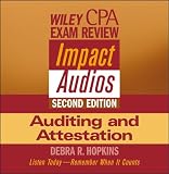 Wiley CPA Examination Review Impact Audios, 2nd Edition Auditing and Attestation Set (CPA Examination Review Impact Audios)