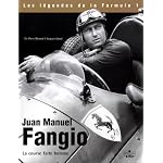 Juan Manuel Fangio : La Course faite homme book cover