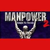 Manpower 2: Tonight We Wrestle | [T.D. Jakes]