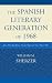 The Spanish Literary Generation of 1968: Jos&Atilde;&copy; Mar&Atilde;&shy;a Guelbenzu, Lourdes Ortiz, and Ana Mar&Atilde;&shy;a Moix