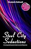 Steel city seductions