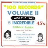 Sonny Smith's 100 Records Volume 2: I Miss The Jams [Explicit]