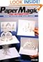Paper Magic: Pop-Up Paper Craft: Origamic Architecture