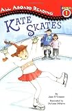 Kate Skates (All Aboard Reading)